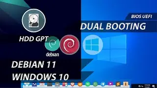 Dual Boot Windows and Debian | Dual Boot Windows 10 and Debian | UEFI | HDD GPT | Debian 11 Bullseye