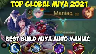 top global miya 2021 !! build miya tersakit 2021 auto maniac #topglobalmiya #buildmiyatersakit2021