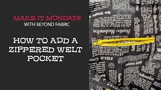 How to Add a Zippered Welt Pocket