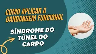 Bandagem para Síndrome do Túnel do Carpo.