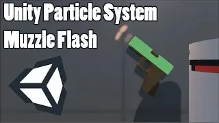 How to Make a Muzzle Flash using Unity's Particle System | Unity Tutorials