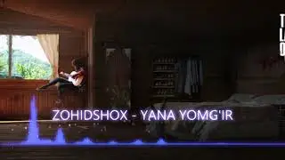 ZOHIDSHOX SHOKIROV - YANA YOMG'IR