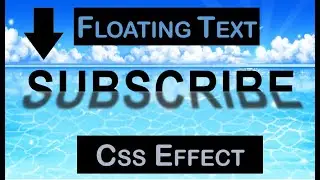 Full Video - https://youtu.be/XNGwkVa5WtI  | Floating / Drowning Text Effect CSS | HTML