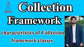 Java Collection Framework | Java Interview Q&A | characteristics of collection F/W classes | Part-4
