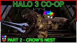 Crow's Nest - Halo 3 Co-op #2