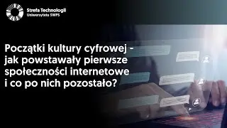 Początki kultury cyfrowej - jak powstawały pierwsze społeczności internetowe i co po nich pozostało?