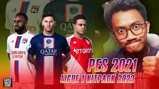 PES 2021 KITPACK LIGUE 1 SEASON 2022/2023 - PES 2021 MOD - PES 2021 PATCH