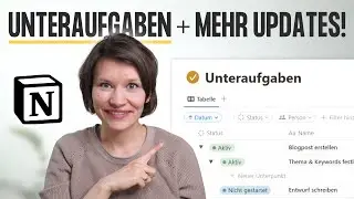 Unteraufgaben, Abhängigkeiten & mehr ✨ Das ist NEU in Notion