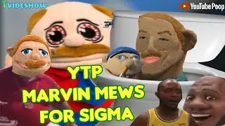 SML YTP: Marvin Mews For Sigma