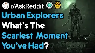 Urban Explorers, What Scary Things Did You Find? (r/AskReddit)
