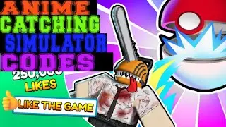 Check Out These Working Codes Anime Catching Simulator