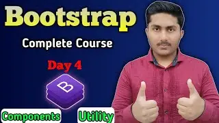Bootstrap Complete Course Day 4 | Components and Utility Classes
