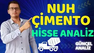 NUH ÇİMENTO HİSSE ANALİZ | NUHCM HİSSE ANALİZ | NUH ÇİMENTO HİSSE | NUHCM HİSSE | BORSA İSTANBUL