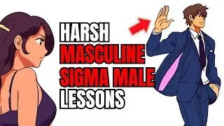 Sigma Male Masculinity Lessons Men Learn Too LATE in Life
