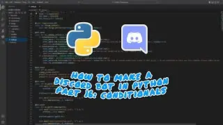 Making a Discord Bot In Python (Part 16: Conditionals)