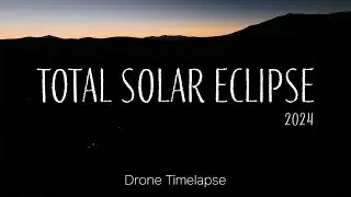 Drone Timelapse: 2024 Total Solar Eclipse - Kingfield, Maine