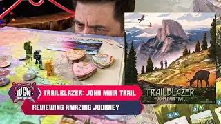 Trailblazer - embark on an amazing journey along The John Muir Trail. Boardgame review.