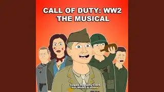 Call of Duty: WW2 the Musical