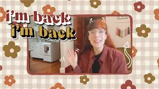 I'm Back!? | Where I've Been + Will I Start Posting Videos Again?