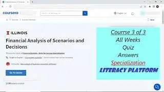 Financial Analysis of Scenarios and Decisions All Quiz Answer | University of Illinois #illinois
