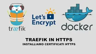 Traefik con certificati https (let's encrypt)