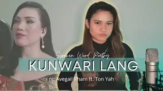 KUNWARI LANG | Pero Atik Ra | Spoken Word Poetry ft. Ton Yah