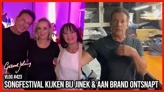 SONGFESTIVAL KIJKEN BIJ JINEK & AAN BRAND ONTSNAPT - GERARD JOLING - VLOG #423
