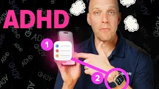 Managing ADHD with iPhone & Apple Watch