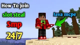 Best Slot Steal Smp || Public Slot Steal Smp FOR Mcpe + Java || HOW TO JOIN Slot steal SMP In Hindi