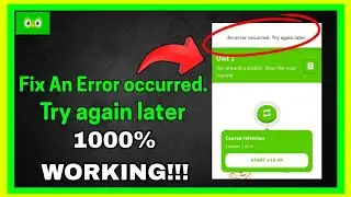 Fix “An Error Occurred. Try Again Later” in Duolingo