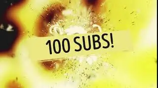 100 SUBS!!!