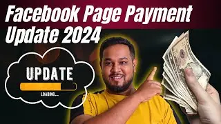Facebook Page Payment Update 2024 | Abhi tak Facebook payment paid nahi huwa | Facebook new update