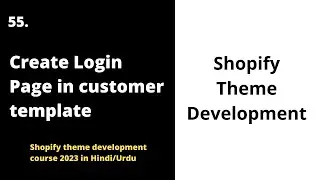 🔐 Creating a Login Page in Customer Template | Shopify Theme Development Course 2023 [Hindi/Urdu]