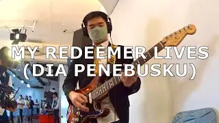 My Redeemer Lives/Dia Penebusku - Guitar Cam 17/04/2022