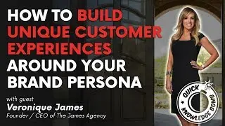 How To Build Unique Customer Experiences Around Your Brand Persona | Veronique James