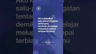 "Mengingat." #gotbluesyouquote #gotbluesyou #quotes #shorts