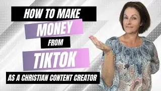 How to Earn Income from TikTok as a Christian Content Creator