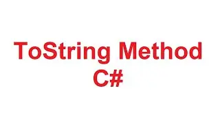ToString Method in C# | How to Override ToString Method in C#