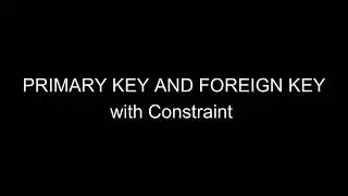 Primary key and FOREIGN key #mysql #primarykey #foreignkey #constraints