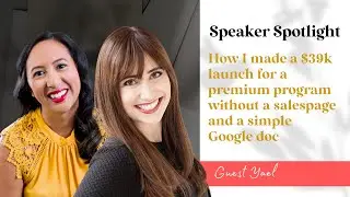 A $39k Launch for a Premium Program With Google Docs With Yael