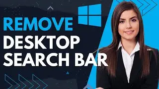How To Remove Desktop Search Bar In Windows 10 / Disable Desktop Edge Bar