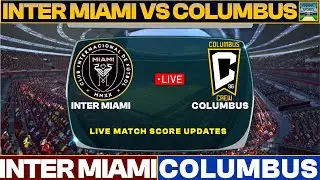 Inter Miami Vs Columbus Live Match Today | IMFC Vs COL Live Friendly Football Match 2024