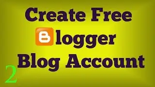 how to make an account in blogger