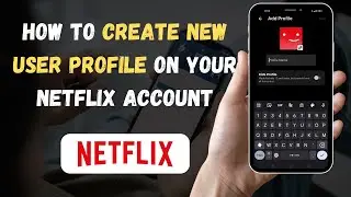 ✅ How to Create New User Profile on Your Netflix Account 2023 (Fast and Easy)