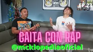 MCLOPEDIA Gaita con RAP 