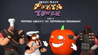TF2 Heavy Plays Pizza Tower Part 3: Peppino (Heavy) VS. Pepperman (Demoman)