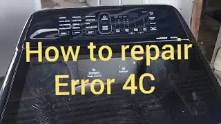 how to repair 4C Error Samsung washing machine 14kg 