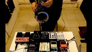 Sax and Effects: Improv and loops #2