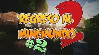 #Minecraft | Regreso al MineMundo 2 | #2 Horno