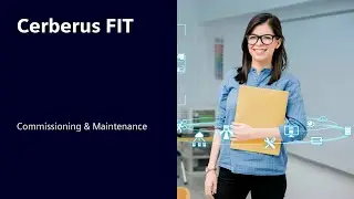 Cerberus FIT FC360 – Commissioning & Maintenance